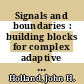 Signals and boundaries : building blocks for complex adaptive systems [E-Book] /