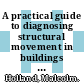A practical guide to diagnosing structural movement in buildings / [E-Book]