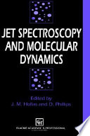 Jet spectroscopy and molecular dynamics.