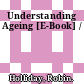Understanding Ageing [E-Book] /