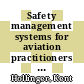 Safety management systems for aviation practitioners : real-world lessons [E-Book] /