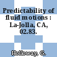 Predictability of fluid motions : La-Jolla, CA, 02.83.