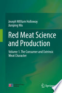 Red Meat Science and Production [E-Book]. Volume 1. The Consumer and Extrinsic Meat Character /