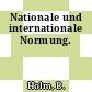Nationale und internationale Normung.