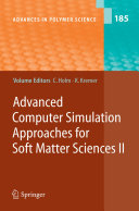 Advanced Computer Simulation Approaches for Soft Matter Sciences II [E-Book] /