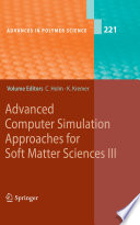 Advanced Computer Simulation Approaches for Soft Matter Sciences III [E-Book] /