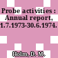 Probe activities : Annual report, 1.7.1973-30.6.1974.