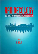 Radioecology : lectures in environmental radioactivity : Lund, Sweden /