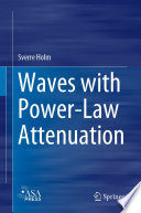 Waves with Power-Law Attenuation [E-Book] /