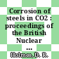 Corrosion of steels in CO2 : proceedings of the British Nuclear Energy Society international conference at Reading University, 23-24 September 1974 /
