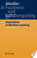 Innovations in Machine Learning [E-Book] : Theory and Applications /