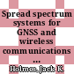 Spread spectrum systems for GNSS and wireless communications / [E-Book]