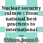 Nuclear security culture : from national best practices to international standards [E-Book] /