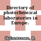 Directory of photochemical laboratories in Europe.
