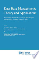 Data Base Management: Theory and Applications [E-Book] : Proceedings of the NATO Advanced Study Institute held at Estoril, Portugal, June 1–14, 1981 /