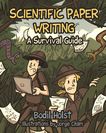 Scientific paper writing : a survival guide /