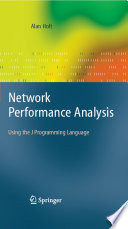 Network Performance Analysis [E-Book] : Using the J Programming Language /