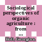 Sociological perspectives of organic agriculture : from pioneer to policy [E-Book] /