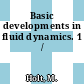 Basic developments in fluid dynamics. 1 /