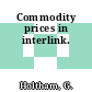 Commodity prices in interlink.