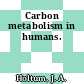 Carbon metabolism in humans.