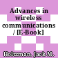 Advances in wireless communications / [E-Book]