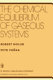 The Chemical equilibrium of gaseous systems /