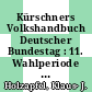 Kürschners Volkshandbuch Deutscher Bundestag : 11. Wahlperiode Stand: 15.09.1987.