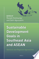 Sustainable development goals in Southeast Asia and ASEAN : national and regional approaches [E-Book] /