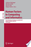 Human Factors in Computing and Informatics [E-Book] : First International Conference, SouthCHI 2013, Maribor, Slovenia, July 1-3, 2013. Proceedings /