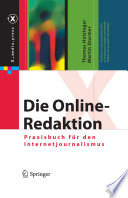 Die Online-Redaktion [E-Book] : Praxisbuch für den Internetjournalismus /