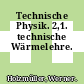 Technische Physik. 2,1. technische Wärmelehre.
