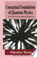 Conceptual Foundations of Quantum Physics [E-Book] : An Overview from Modern Perspectives /