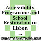 Accessibility Programme and School Restoration in Lisbon [E-Book] /