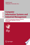 Computer Information Systems and Industrial Management [E-Book] : 14th IFIP TC 8 International Conference, CISIM 2015, Warsaw, Poland, September 24-26, 2015, Proceedings /