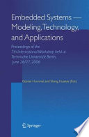 Embedded Systems – Modeling, Technology, and Applications [E-Book] /