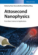 Attosecond nanophysics : from basic science to applications [E-Book] /