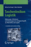 Taschenlexikon Logistik [E-Book] : Abkürzungen, Definitionen und Erläuterungen der wichtigsten Begriffe aus Materialfluss und Logistik /