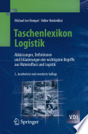 Taschenlexikon Logistik [E-Book] : Abkürzungen, Definitionen und Erläuterungen der wichtigsten Begriffe aus Materialfluss und Logistik  /