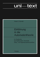 Einführung in die Automatentheorie : für Studenten der Mathematik, Informatik, Natur- und Ingenieurwissenschaften.