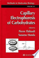 Capillary Electrophoresis of Carbohydrates [E-Book] /