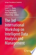The 3rd International Workshop on Intelligent Data Analysis and Management [E-Book] /