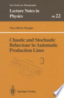Chaotic and Stochastic Behaviour in Automatic Production Lines [E-Book] /