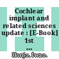 Cochlear implant and related sciences update : [E-Book] 1st Asia Pacific Symposium, Symposium, Kyoto, April 1996 /