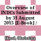 Overview of INDCs Submitted by 31 August 2015 [E-Book] /