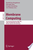 Membrane Computing (vol. # 4361) [E-Book] / 7th International Workshop, WMC 2006, Leiden, Netherlands, July 17-21, 2006, Revised, Selected, and Invited Papers
