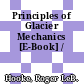 Principles of Glacier Mechanics [E-Book] /