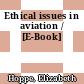 Ethical issues in aviation / [E-Book]