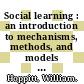 Social learning : an introduction to mechanisms, methods, and models [E-Book] /
