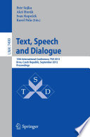 Text, Speech and Dialogue [E-Book]: 15th International Conference, TSD 2012, Brno, Czech Republic, September 3-7, 2012. Proceedings /